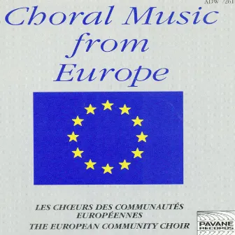 Choral Music from Europe by The European Community Choir