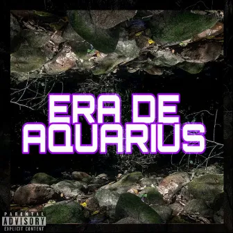 Era de Aquarius by RaH BXD