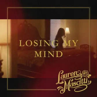 Losing My Mind by Lauren Mascitti