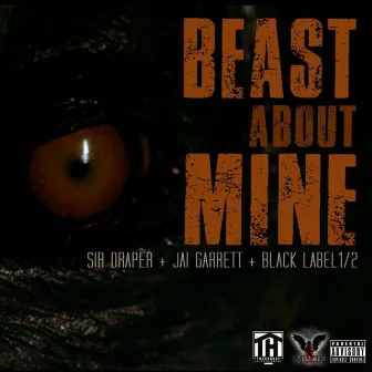 Beast About Mine by Sir Draper