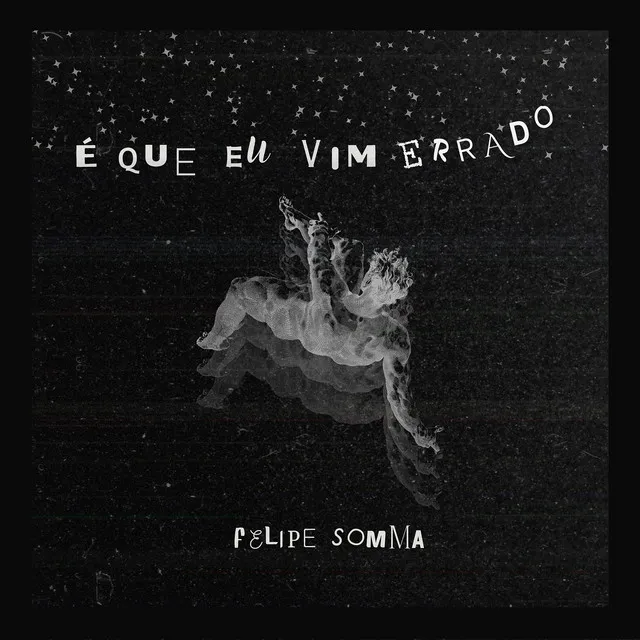 É Que Eu Vim Errado