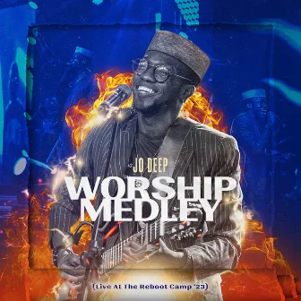 Worship Medley (Live at the Reboot Camp) by Jo Deep