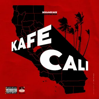 Kafe Cali by Kia$hah