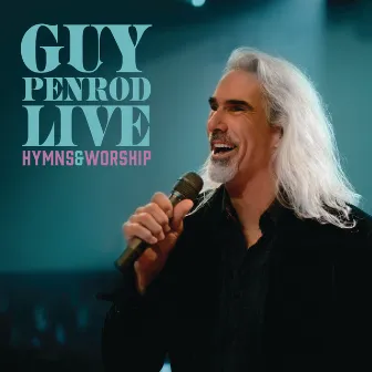 Live: Hymns & Worship by Guy Penrod