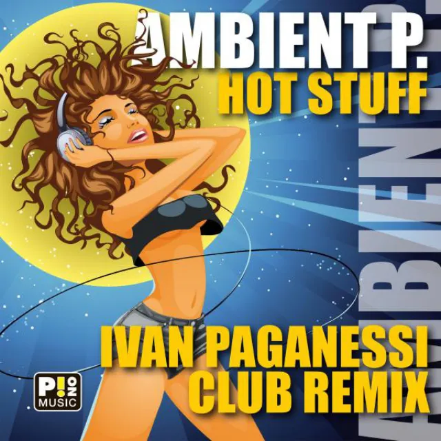 Hot Stuff - Ivan Paganessi Club Remix