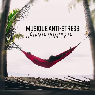 Détente complète - Musique anti-stress (Guitare et sons de la nature pour la relaxation profonde) by Zone de la Nature Pure