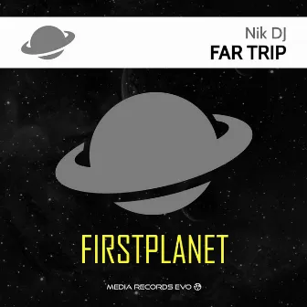 Far Trip by Nik DJ