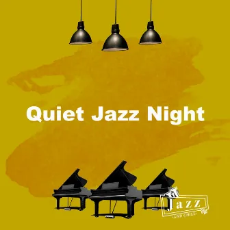 Quiet Jazz Night by Jazz and Chill