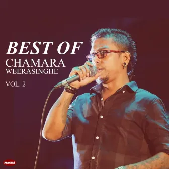 Best of Chamara Weerasinghe Vol. 2 by Chamara Weerasinghe