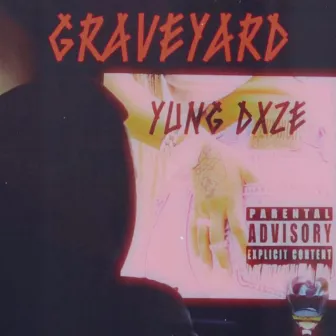 Graveyard (Freestyle) by yung dxze