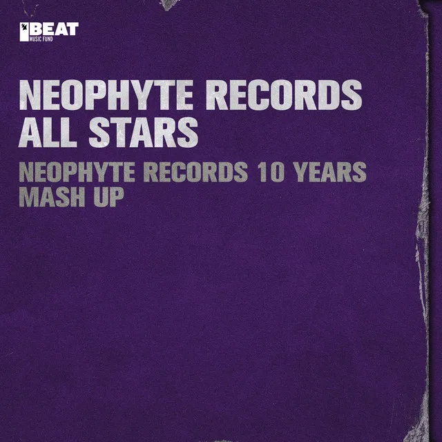 Neophyte Records 10 Years Mash-Up #1