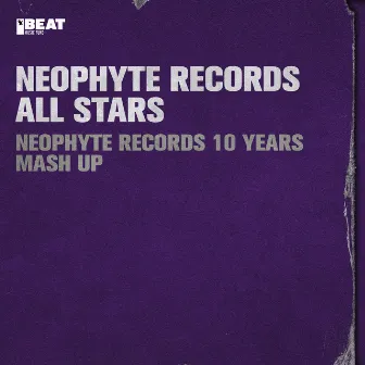 Neophyte Records 10 Years Mash Up by Neophyte Records All Stars