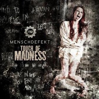 Touch of Madness by Menschdefekt