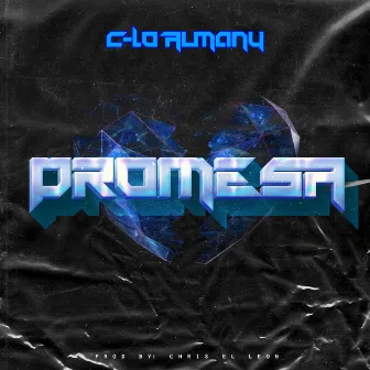 Promesa by C-Lo Almany