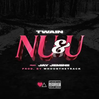 Nu & U by Twain