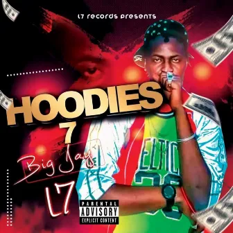 HOODIES 7 by BIG JAY L7