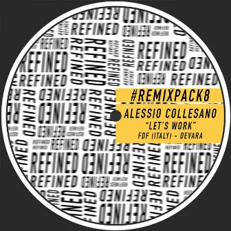 Let's Work - Remix Pack 8 by Alessio Collesano