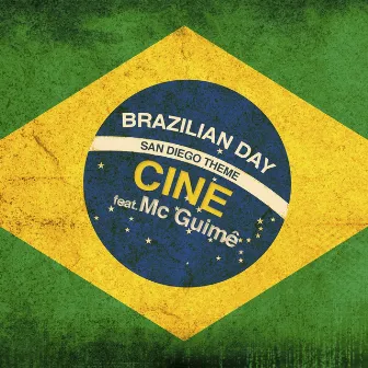 Brazilian Day Song (feat. MC Guime) by Cine