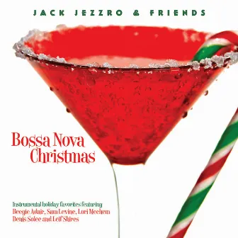 Bossa Nova Christmas by Jack Jezzro