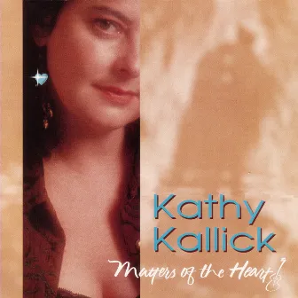 Matters Of The Heart by Kathy Kallick