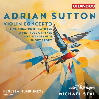 Adrian Sutton: Orchestral Works by Michael Seal