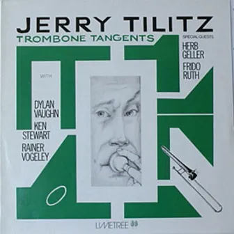 Trombone Tangents by Jerry Tilitz