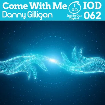 Come With Me by Danny Gilligan