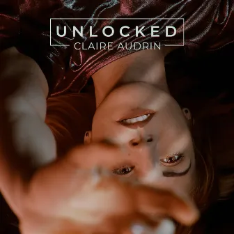 Unlocked by Claire Audrin