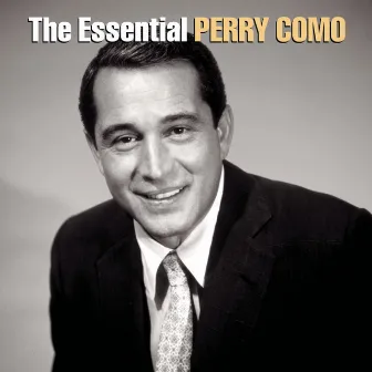 The Essential Perry Como by Perry Como