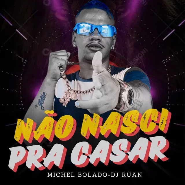 Não Nasci pra Casar (feat. DJ Ruan)