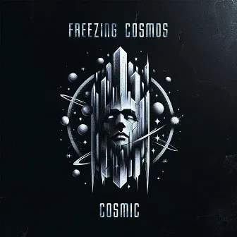 Cosmic by Freezing Cosmos