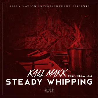 Steady Whipping by Kali Makk