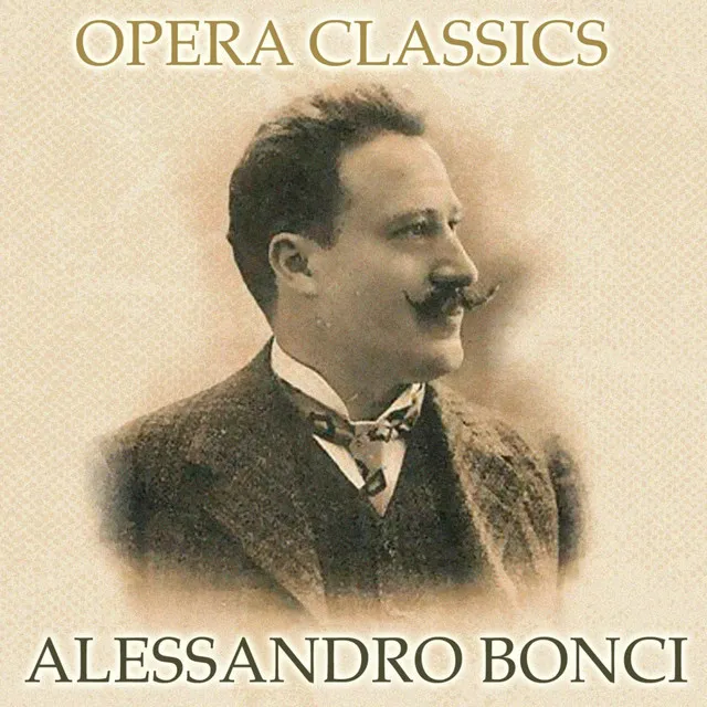 Opera Classics by Alessandro Bonci