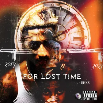 For Lost Time by EHKS