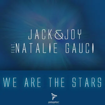 We Are the Stars by Jack & Joy