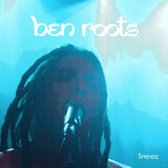 Aprendiz by Ben Roots