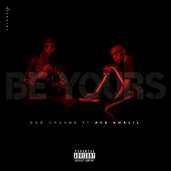 Be Yours by DON Chuene