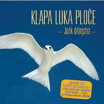 Jezik Ditinjstva by Klapa Luka Ploce