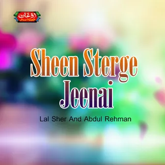 Sheen Sterge Jeenai by Lal Sher