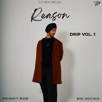 Reason - Drip Vol.1 by Tera Sahib