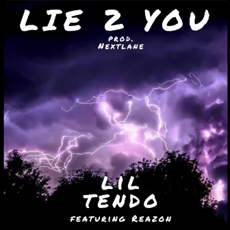 Lie 2 You by Lil Tendo