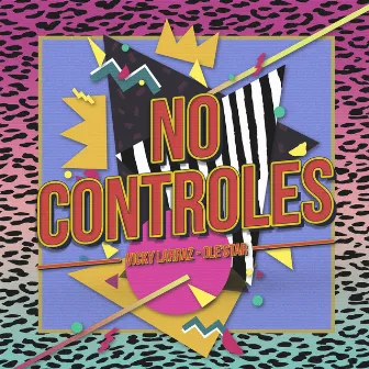 No Controles by Vicky Larraz