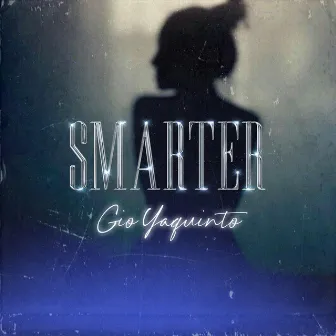 Smarter by Gio Yaquinto