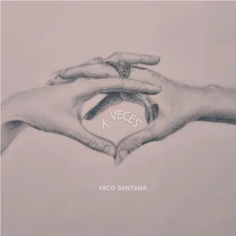 A veces by Yaco Santana