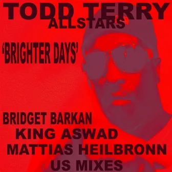 Brighter Days by Todd Terry Allstars