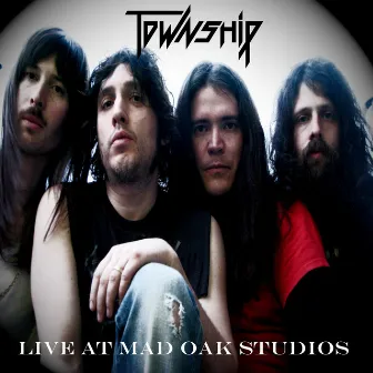 Live at Mad Oak Studios by Township