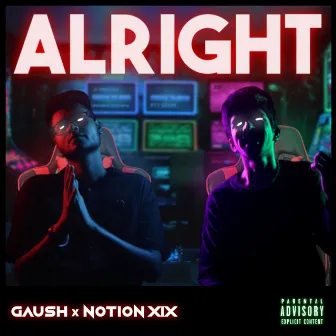 Alright by Notion XIX