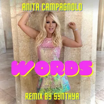 Words (Remix) by Anita Campagnolo