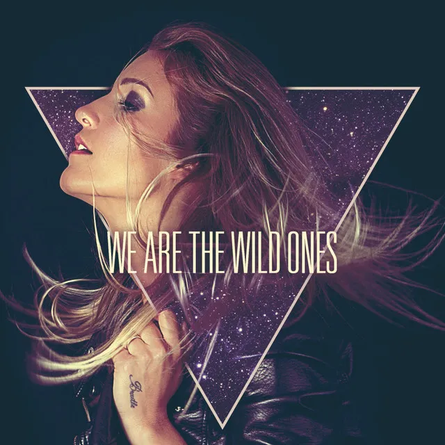 We Are The Wild Ones - Original Mix