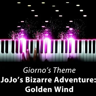 Giorno's Theme: Il Vento D'oro (JoJo's Bizarre Adventure: Golden Wind) by Fonzi M